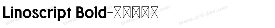 Linoscript Bold字体转换